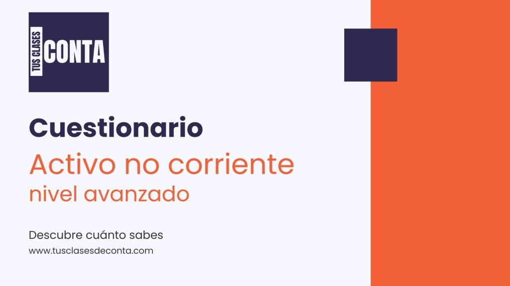 Ejercicios de contabilidad de activo no corriente