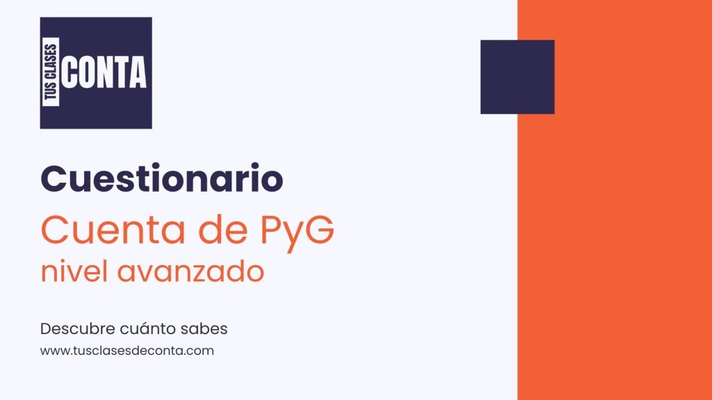 Ejercicios de contabilidad de la Cuenta de PyG